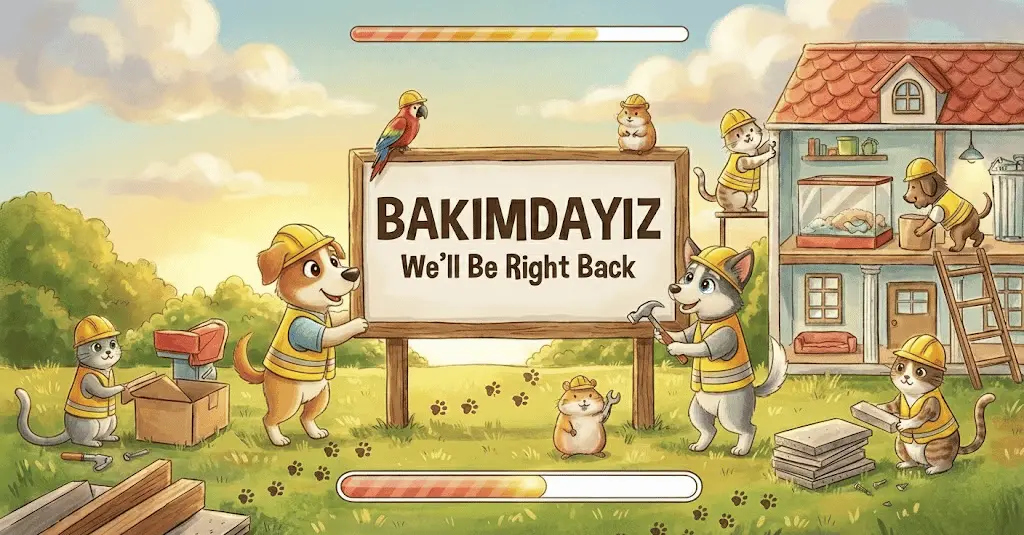 Bakımdayız - We'll Be Right Back